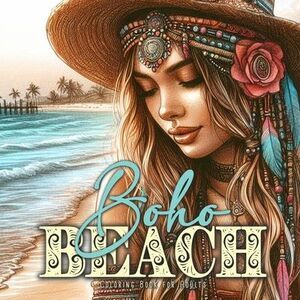 Boho Beach Coloring Book for Adults: Girl Portraits Coloring Book - Boho Colorin